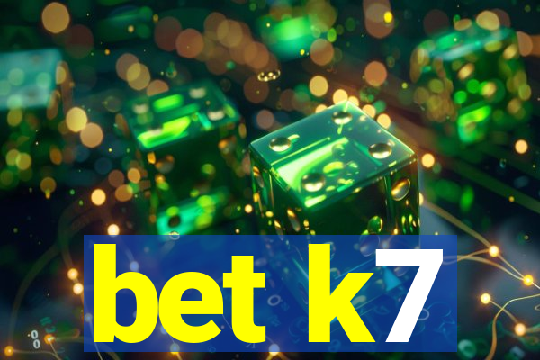 bet k7